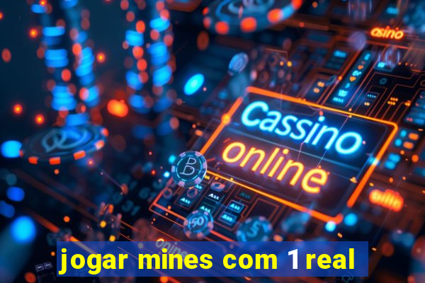 jogar mines com 1 real